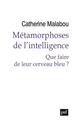 METAMORPHOSES DE L'INTELLIGENCE - QUE FAIRE DE LEUR CERVEAU BLEU ? 